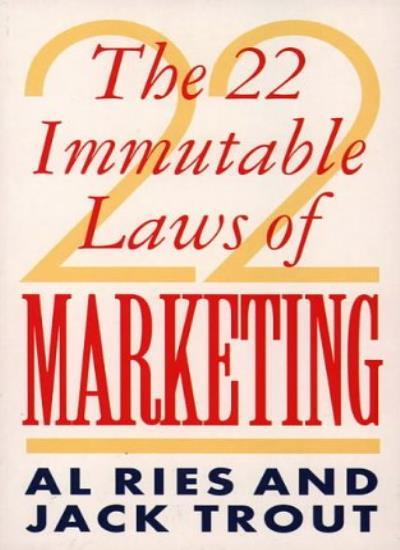 22 Immutable Laws of Marketing,Al Ries, Jack Trout