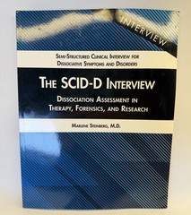 SCID-D Interview: Dissociation Assessment Therapy Forensics & Res -Steinberg MD