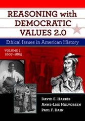 Reasoning with Democratic Values 2.0, Volume 1: Ethical Issues in American: Used