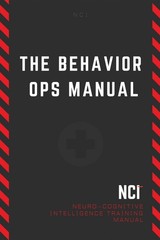 The Behavior Operations Manual: Neuro Cognitive Intelligence by Chase Hughes