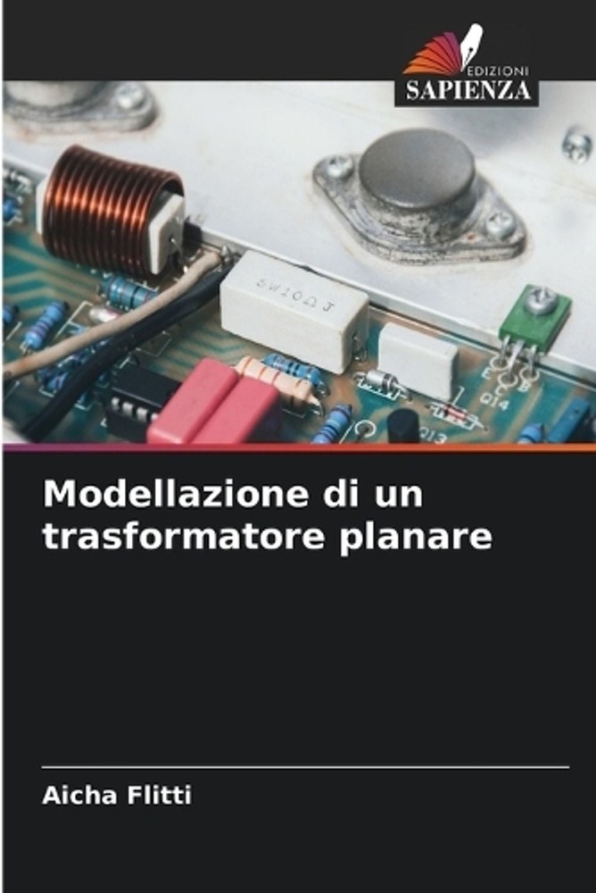 Modellazione di un trasformatore planare by Aicha Flitti (Italian) Paperback Boo