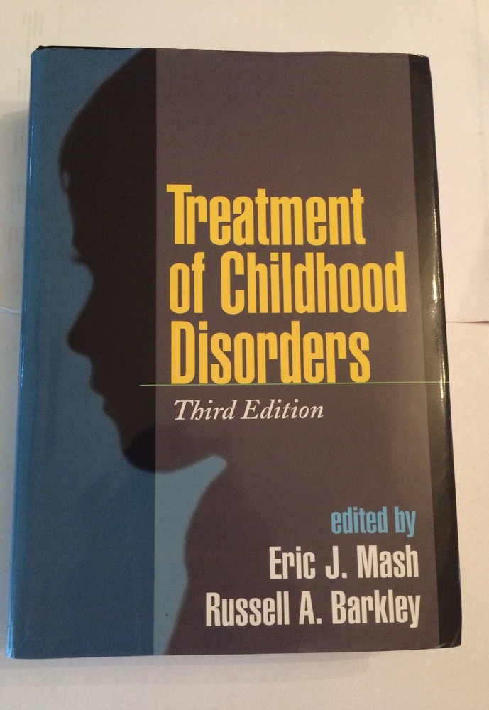 Treatment of Childhood Disorders, Third Edition – hardcover Mash, Eric J.|Ba…