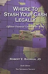 Where to Stash Your Cash Legally Paperback Robert Bauman