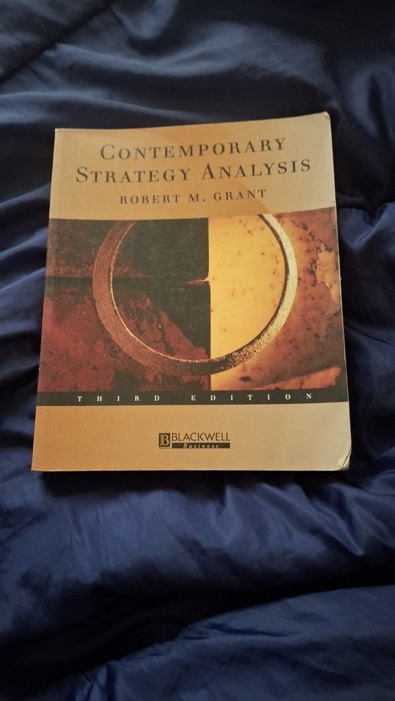 Contemporary Strategy Analysis By Robert M. Grant