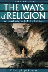 The Ways of Religion: An Introduction to the Major Tradit- 0195118359, paperback