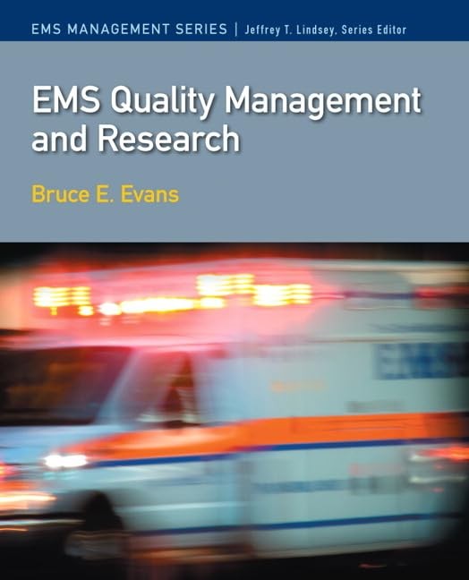 EMS Quality Management and Research (EMS Management) by Jeffrey Lindsey Ph.D