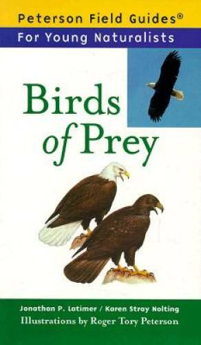 Birds of Prey (Peterson Field Guides: Young Naturalists) – Paperback – GOOD