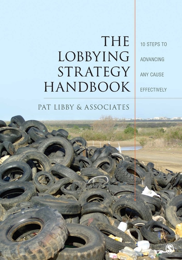 The Lobbying Strategy Handbook by Pat Libby
