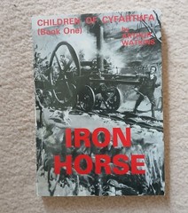 Watkins: Iron Horse. Children of Cyfarthfa (Book One) 1983 1st PB