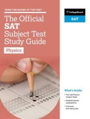 The Official SAT Subject Test in Physics Study Guide (College Board Offic – GOOD