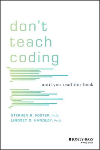 Dont Teach Coding: Until You Read This Book – Paperback – GOOD