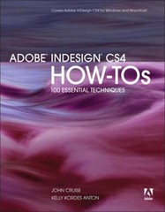 Adobe InDesign CS4 How-Tos : 100 Essential Techniques Paperback