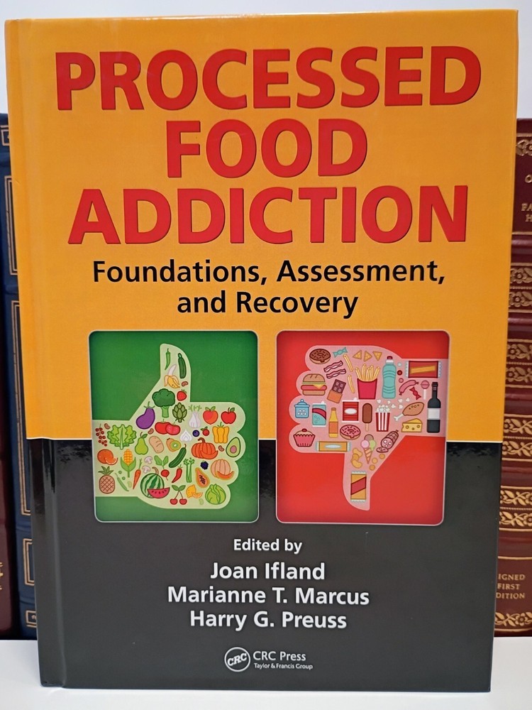 Processed Food Addiction: DSM-5 Diagnostic Criteria & Recovery Manual Ifland VG