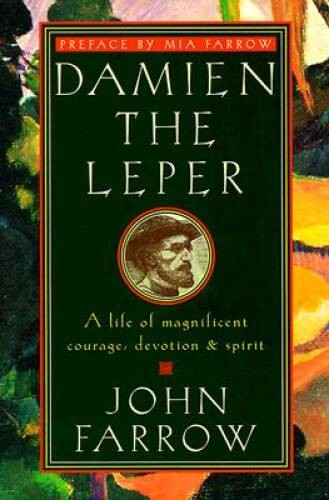 Damien the Leper: A Life of Magnificent Courage, Devoti – ACCEPTABLE