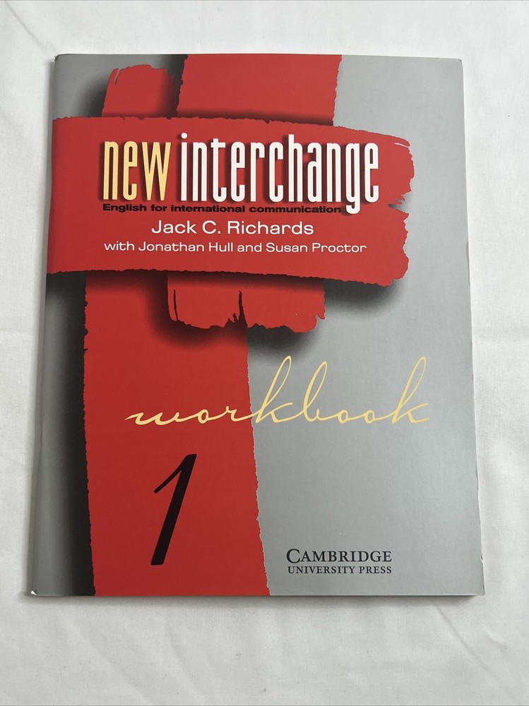 NEW INTERCHANGE WORKBOOK 1: ENGLISH FOR INTERNATIONAL By Jack C. Richards NEW