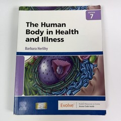 The Human Body in Health and Illness Edition 7 Evolve Herlihy