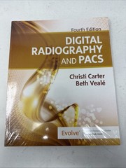 Digital Radiography and PACS 4th Edition – Christi Carter, Beth Veale