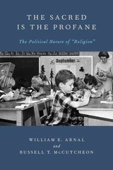 The Sacred Is the Profane: The – Paperback, by Arnal William – Very Good