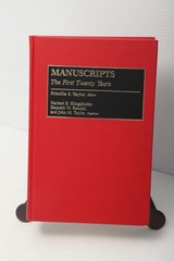 Manuscripts First Twenty Years Priscilla Taylor Hardcover 1984 Greenwood