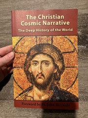 Christian Cosmic Narrative : The Deep History of the World by Sophia Consulting