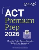 ACT Premium Prep 2026: Includes 5 Full Length Practice Tests, 100s of Practice Q