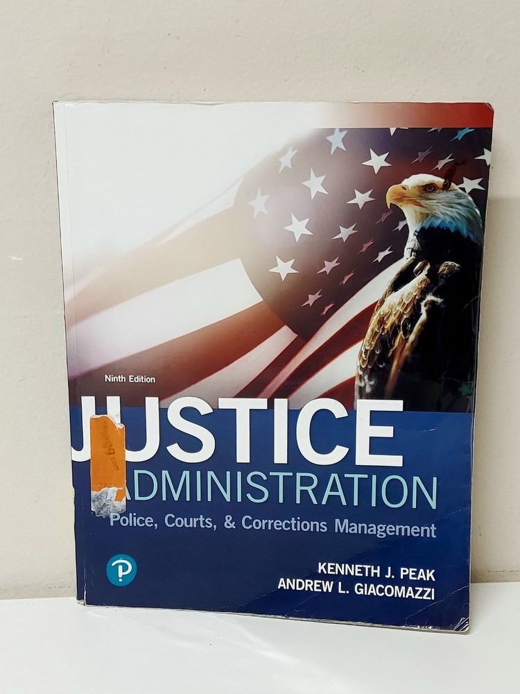 🔥 JUSTICE ADMINISTRATION 9th ED. POLICE COURTS CORRECTIONS MANAGEMENT TEXTBOOK