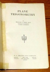 1933 Plane Trigonometry by William L. Hart, Ph.D. H/C 310 pages