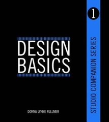 Studio Companion Series Design Basics – Paperback By Fullmer, Donna – VERY GOOD