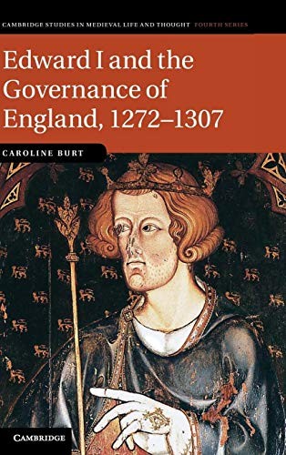 Burt – Edward I and the Governance of England 1272 1307 – hardback or – G555z