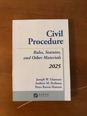 Civil Procedure: Rules, Statutes, and Other Materials, 2025