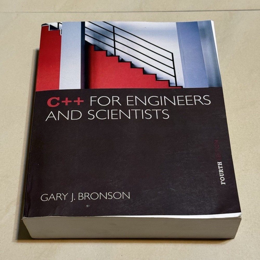 Cengage Learning C++ for Engineers and Scientists 4th Ed Bronson PB 2012 ISBN