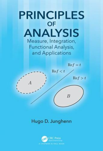 Principles of Analysis : Measure, Integration, Functional Analysis, and Appli…