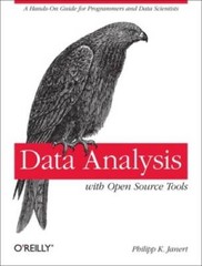 Data Analysis with Open Source Tools: A Hands-On Guide for Programme – VERY GOOD