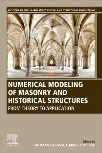 Numerical Modeling of Masonry and Historical Structures : From Theory to Appl…