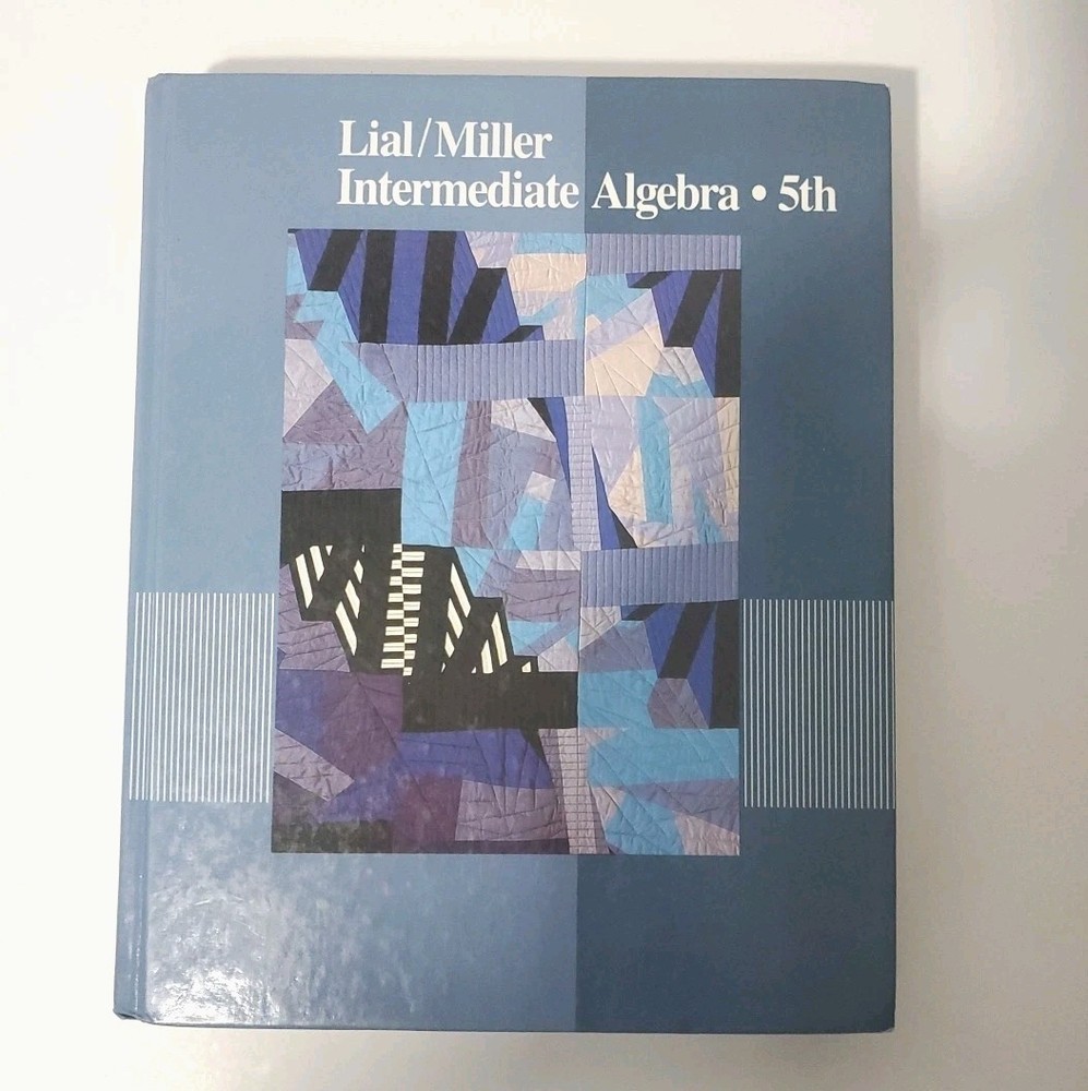 INTERMEDIATE ALGEBRA by Lial & Miller Hardcover Textbook