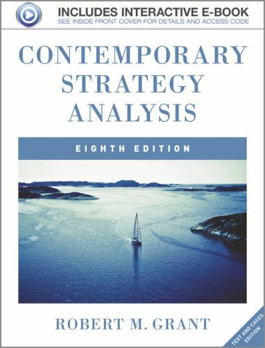Contemporary Strategy Analysis with Access Code: Text and Cases