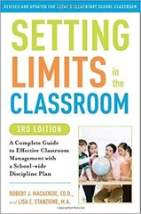 Setting Limits in the Classroom, 3rd Edition: A Complete Guide to Effective C…