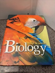 Miller and Levine Biology by Joseph S. Levine, Kenneth R. Miller and…