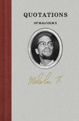 NEW Applewood Books Quotations of Malcolm X, 9781429094405 Quotations of Great