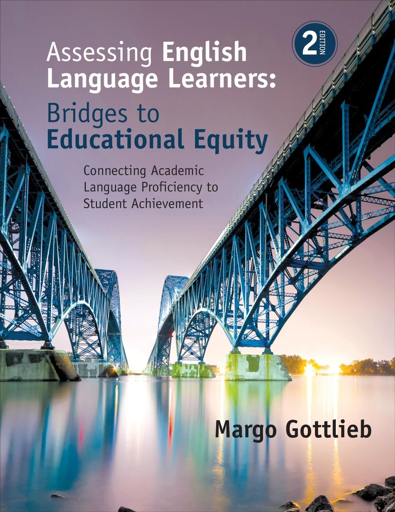 Assessing English Language Learners: Bridges to Educational Equity: Connecti…