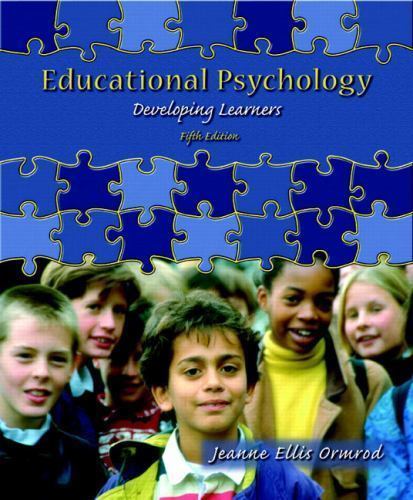 Educational Psychology: Developing Learners by Jeanne Ellis Ormrod