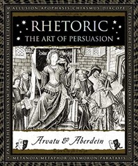 Rhetoric: The Art of Persuasion (Wooden Books) – Hardcover – VERY GOOD