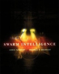 Swarm Intelligence by Eberhart, Russell C.; Shi, Yuhui; Kennedy, James
