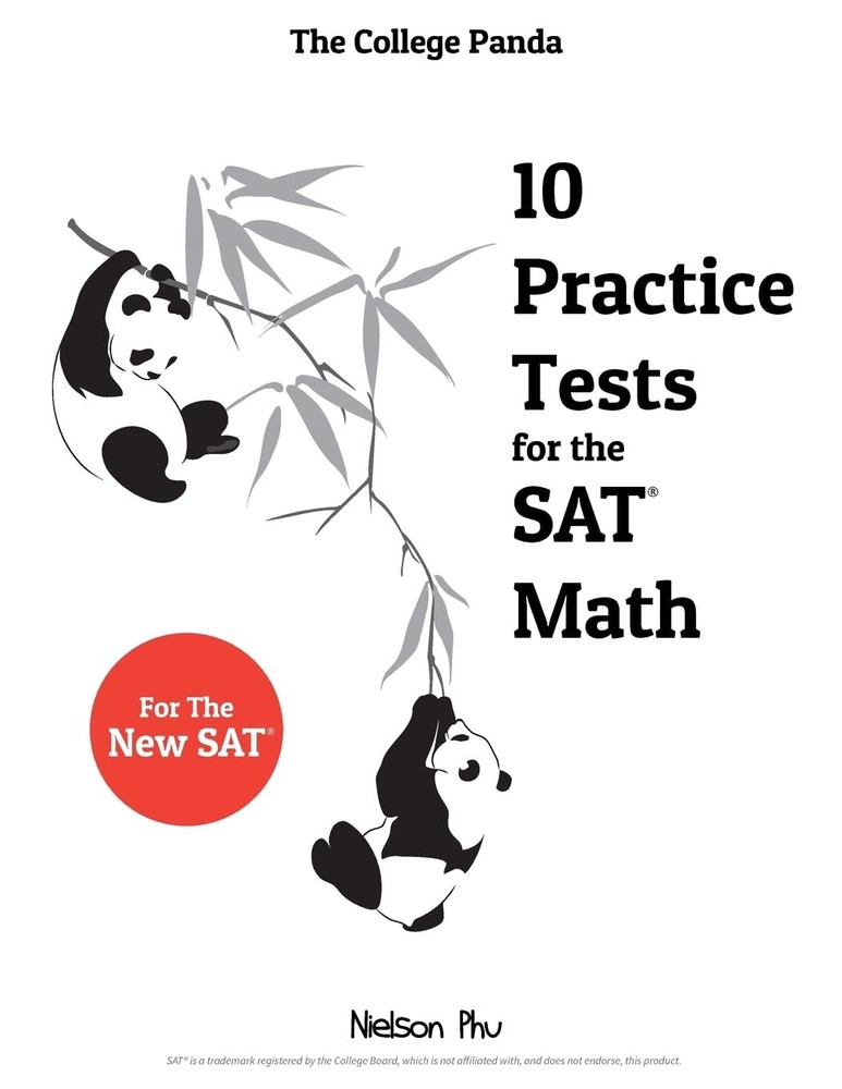 The College Panda’s 10 Practice Tests for the SAT Math – Phu, Nielson – Good…