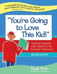 You’re Going to Love This Kid!: Teaching Students with Autism in t – VERY GOOD