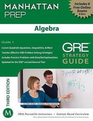 Algebra GRE Strategy Guide, 3rd Edition (Manhattan Prep Instructional Guides)
