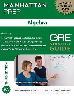 Algebra GRE Strategy Guide, 3rd Edition (Manhattan Prep Instructional Guides)