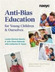 Anti-Bias Education for Young Children and Ourselves, Second Edition, Derman-Spa