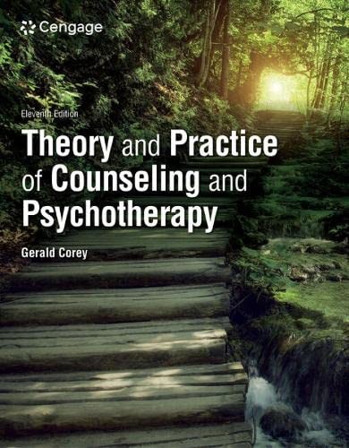 Theory and Practice of Counseling and Psychotherapy – by Corey