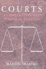 Courts: A Comparative and Political – Paperback, by Shapiro Martin – Very Good